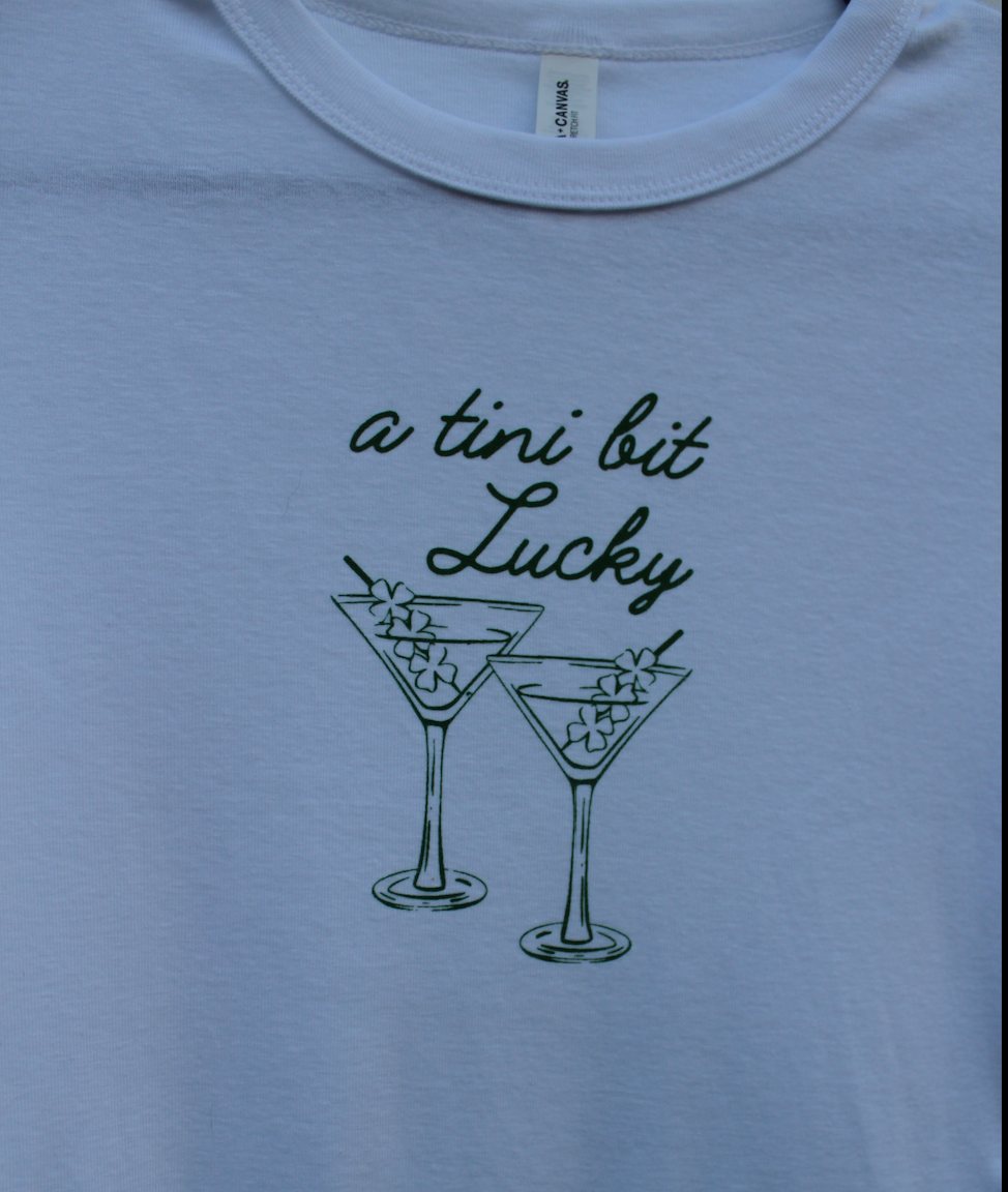 A Tini Bit Lucky Tee